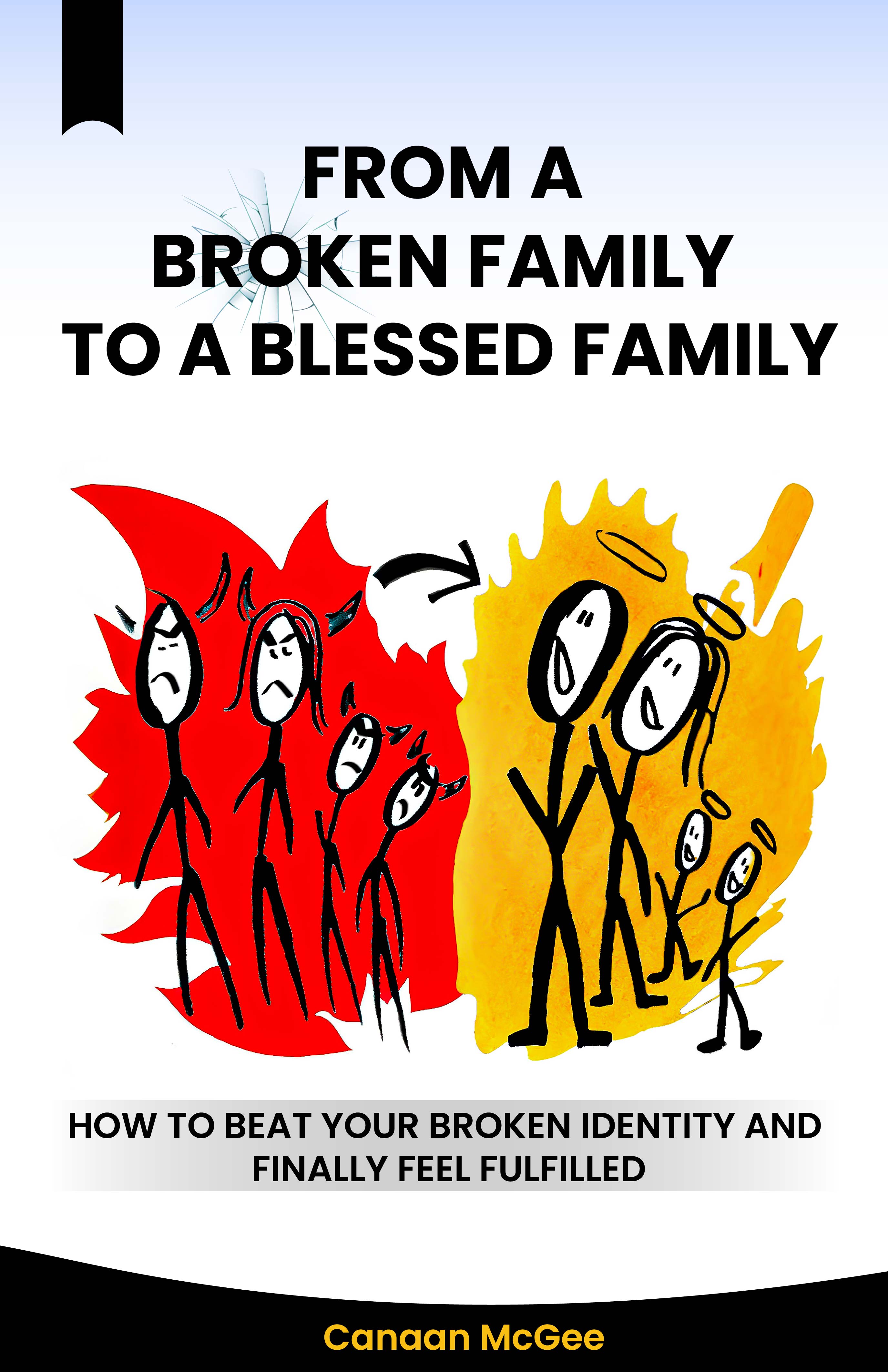 Book Cover: From a Broken Family to a Blessed Family